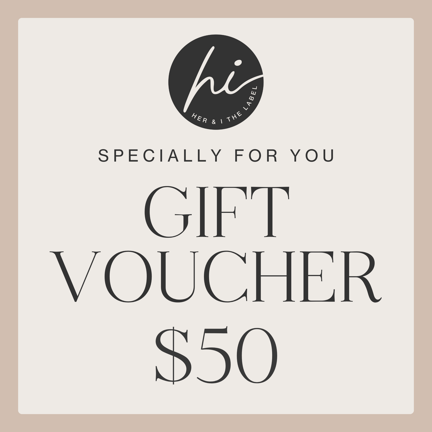 Her & I The Label Gift Voucher